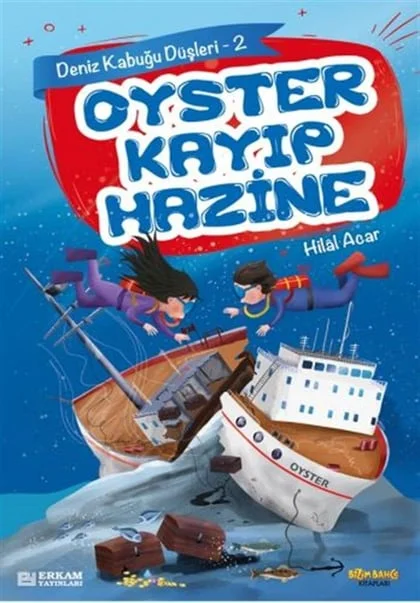 Pırıltı Kitapları - Oyster Kayıp Hazine - Hilal Acar
